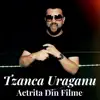 Tzanca Uraganu - Actrita Din Filme - Single